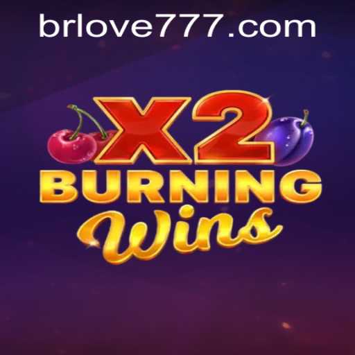 BurningWinsX2: Dive Into the Exciting World of Slots and Love777 PH Login